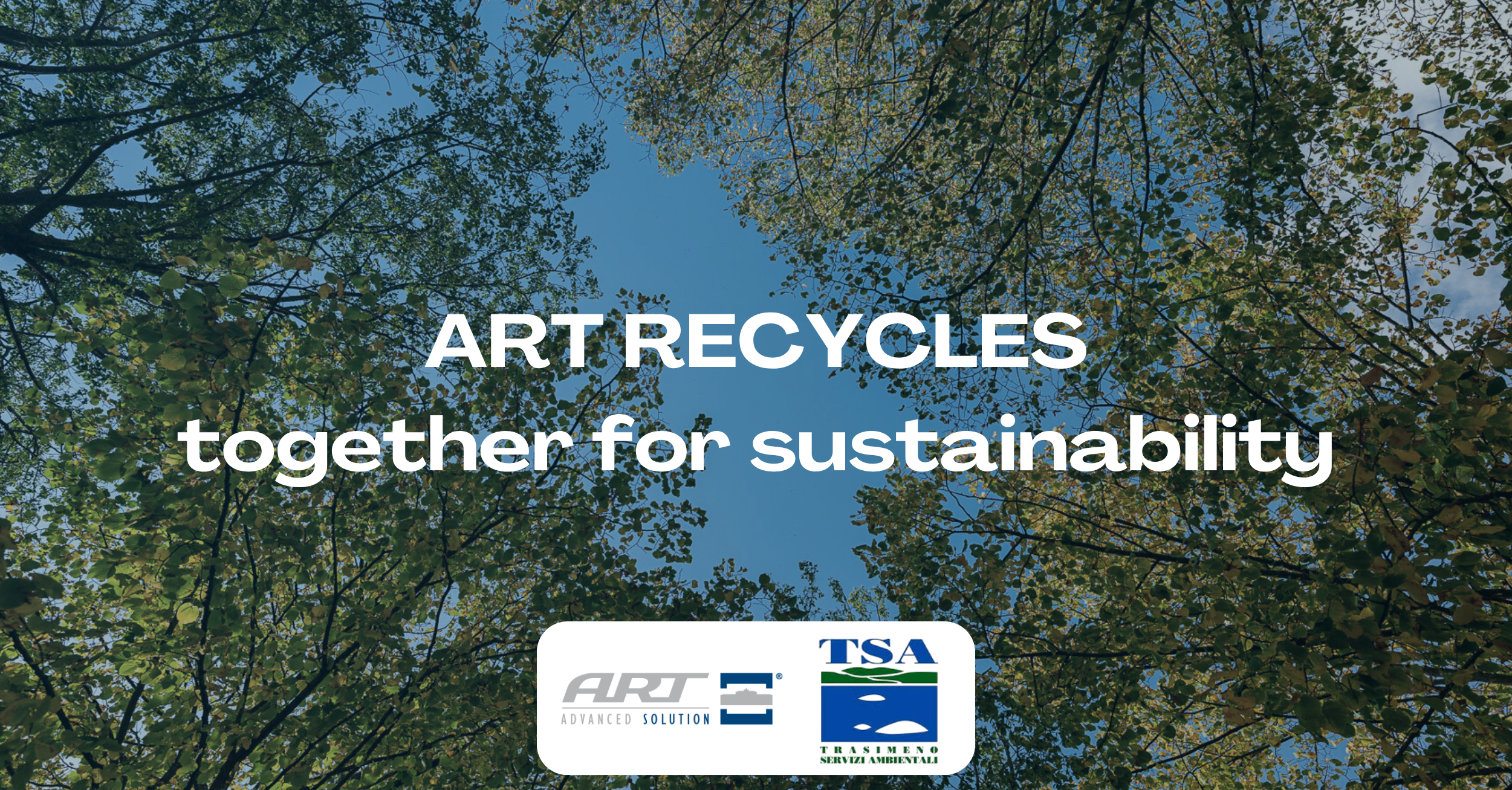 ART AND TSA JOIN FORCES FOR SUSTAINABILITY: “ART RECYCLES” IS LAUNCHED